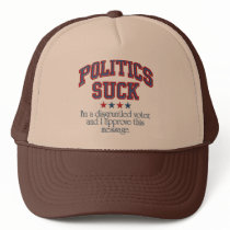 Politics Suck Hat by StitcherladyxxTees Politics Suck Hat