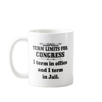 Politics: Term Limits For Congress mugs