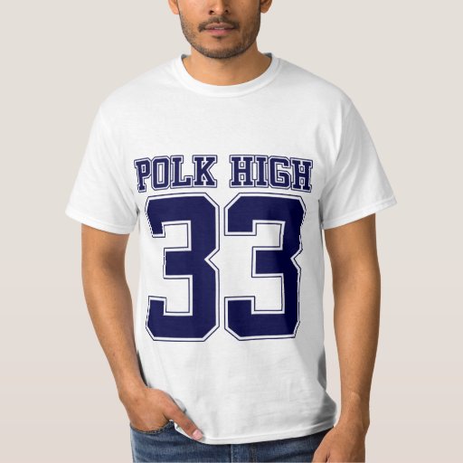 Polk High Bundy 33 T-Shirt | Zazzle