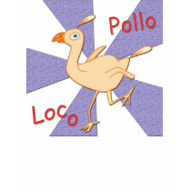 Pollo Loco t-shirts