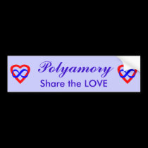 Polyamory, Share the Love. bumper stickers