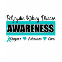 Polycystic Kidney Disease Awareness t-shirts