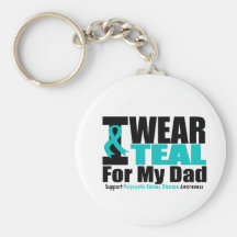 Polycystic Kidney Disease I Wear Teal For My Dad Key Chain