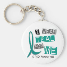 Polycystic Kidney Disease PKD I Wear Teal For ME Key Chain