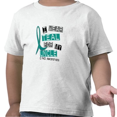 Polycystic Kidney Disease PKD Teal For Uncle 37 T Shirt