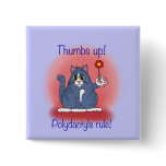 Polydactyls Rule! Pinback Buttons