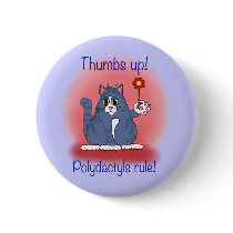Polydactyls Rule! Pinback Button