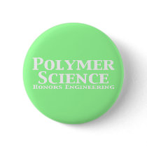 Polymer Science Honors Engineering Gifts buttons by Funny_Gifts Polymer Science Honors Engineering Gifts buttons