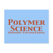 Polymer Science Honors Engineering Gifts postcards