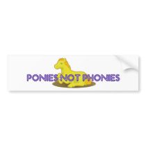 Ponies Not Phonies bumper stickers