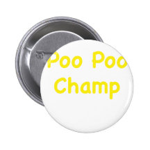 Poo Poo Champ Pin