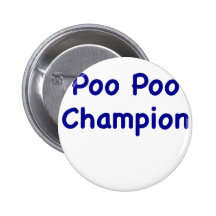 Poo Poo Champion Pin
