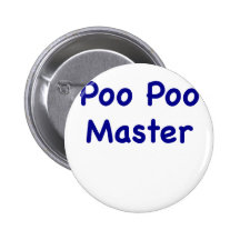 Poo Poo Master Button