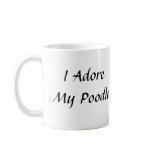 Poodle Black Mug I Adore