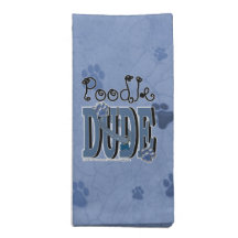 Poodle DUDE Printed Napkin