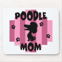 Poodle Mom Mousepad by NothinButtDogs Poodle Mom Mousepad