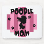 Poodle Mom Mousepad