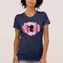 Poodle Mom Shirt t-shirts