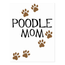 Poodle Mom t-shirts & gifts Post Card