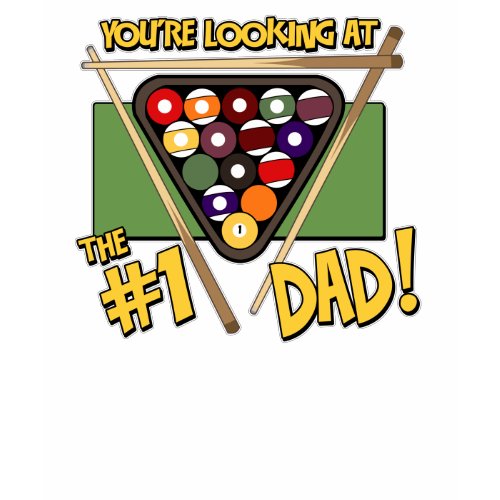 Pool/Billiards #1 Dad Father's Day Gift shirt