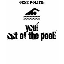 pool, GENE POLICE:, YOU!  Out of the pool! t-shirts