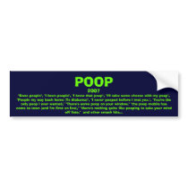 POOP, 2007, bumper stickers