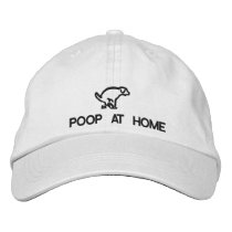 POOP AT HOME EMBROIDERED BASEBALL CAPS