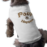 Poop Happens Pet Clothing