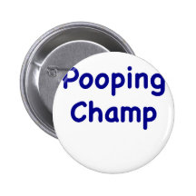 Pooping Champ