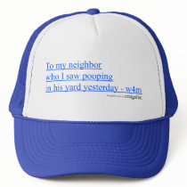 Pooping In Yard Hat