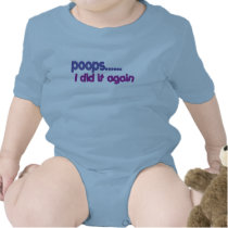 Poops I Did It Again t-shirts