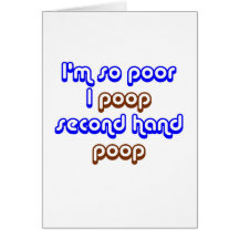 Poor 2nd hand poop card
