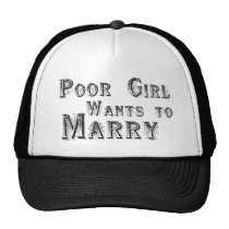 poor girl wants to marry hats