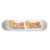 Poor Paul Skateboard skateboards