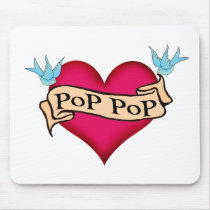 Pop Pop - Custom Heart Tattoo T-shirts & Gifts mousepads by customtattoogifts Pop Pop - Custom Heart Tattoo T-shirts & Gifts mousepads