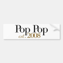 Pop Pop Est 2009 Bumper Sticker