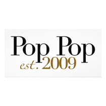 Pop Pop Est. 2009 Photo Card Template