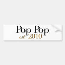 Pop Pop Est 2010 Bumper Sticker