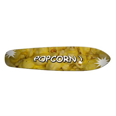 Popcorn Skate