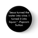 Popcorn Sutton buttons