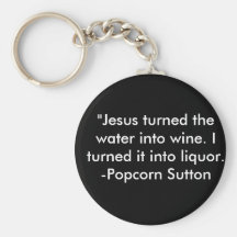 Popcorn Sutton Keychain
