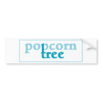 : : POPCORN TREE : : bumper stickers