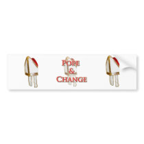 Pope And Change Bumper Stickers
