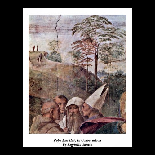 Pope And Holy In Conversation By Raffaello Sanzio Print