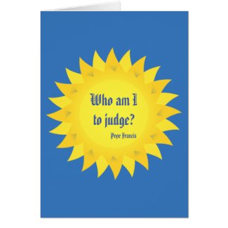 Pope Francis Who Am I to Judge Quotation Card