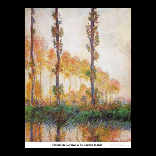 Poplars in Autumn II by Claude Monet Poster
