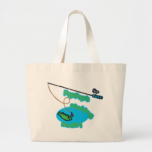PopPop's Fishing Buddy Canvas Bags
