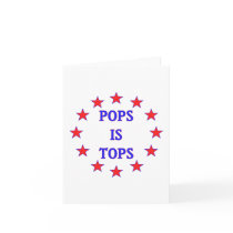 Pops is Tops for Dad Greeting Card