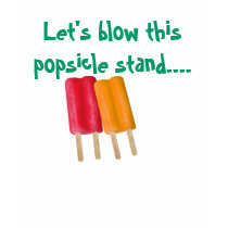 popsicle, Let's blow this popsicle stand.... t-shirts by katiev111 popsicle, Let's blow this popsicle stand.... t-shirts