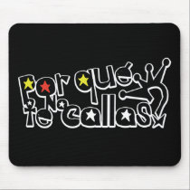 Por que No Te Callas Espana Rey Juan Carlos mousepads